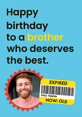 Expired Brother Photo Birthday Card