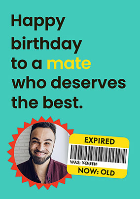 Expired Mate Photo Birthday Card