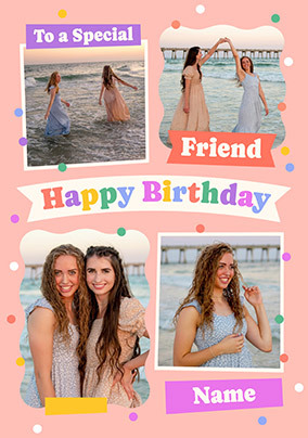 Friend Colourful 4 Photo Birthday Card