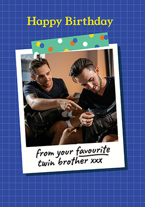 From Your Favourite Twin Brother Photo Birthday Card