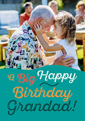 Big Happy Birthday Grandad Photo Card