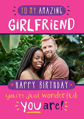 Amazing Girlfriend Photo Upload Birthday Card