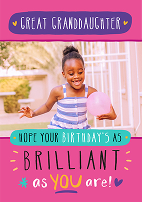 Brilliant Great Granddaughter Photo Birthday Card