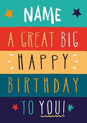 Great Big Happy Birthday Personalised Card