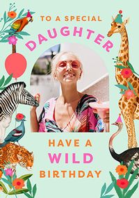 Tap to view Wild Animal Daughter Photo Birthday Card