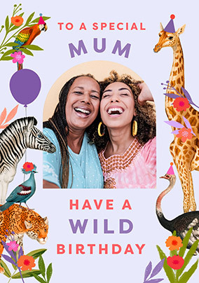 Wild Animal Mum Photo Birthday Card