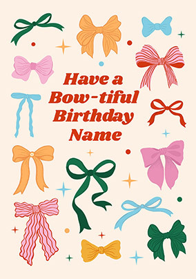 Bow-tiful Birthday Personalised Card