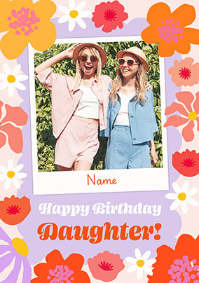 Floral Polaroid Daughter Photo Birthday Card