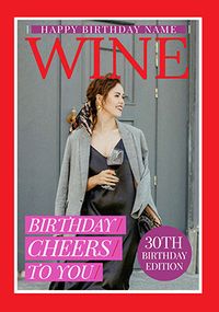 Tap to view Wine Magazine 30th Birthday Photo Card