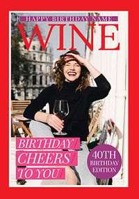 Tap to view Wine Magazine 40th Birthday Photo Card