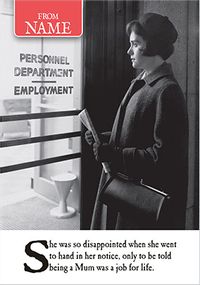 Tap to view Being A Mum Was A Job For Life Birthday Card