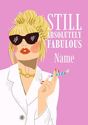 Still Absolutely Fabulous Personalised Birthday Card