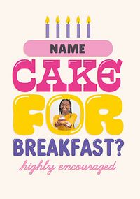 Tap to view Cake For Breakfast Birthday Photo Card
