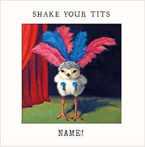 Shake Your Tits Birthday Card