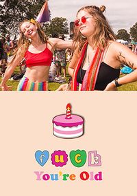 Tap to view F*ck You're Old Photo Upload Birthday Card
