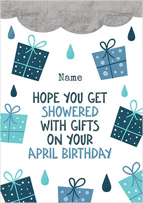 Showered With Gifts Birthday Card