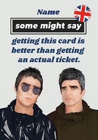 Tap to view Better than an Oasis Ticket Birthday Card