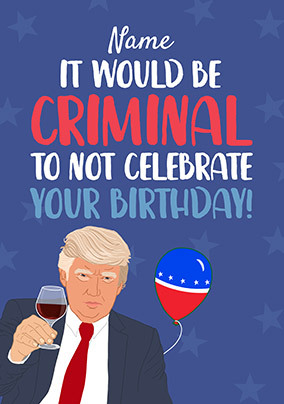 Would Be Criminal Birthday Card