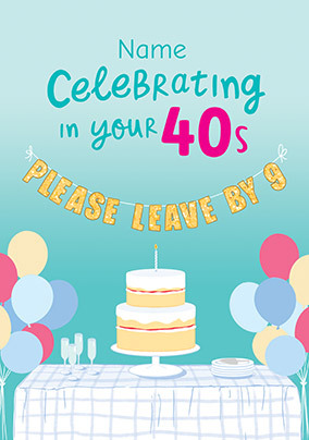 40th Birthday Leave by 9 Personalised Birthday Card