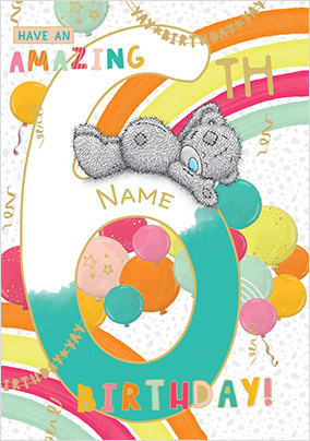 Me To You - Amazing 6th Birthday Card