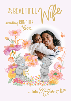 Me To You Wife Mother's Day Photo Card