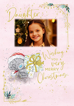 Me To You Daughter Christmas Photo Card