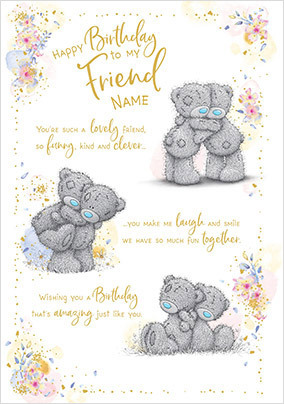 Me To You - Lovely Funny And Clever Friend Birthday Card