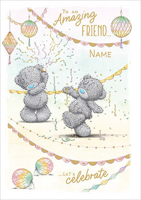 Me To You - Let's Celebrate Friend Birthday Card