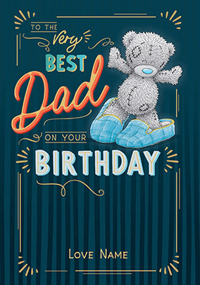 Me To You - Best Dad Happy Birthday Card