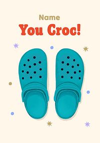 Tap to view You Crock Personalised Card
