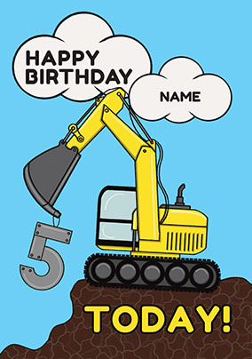 Digger 5 Today Birthday Card