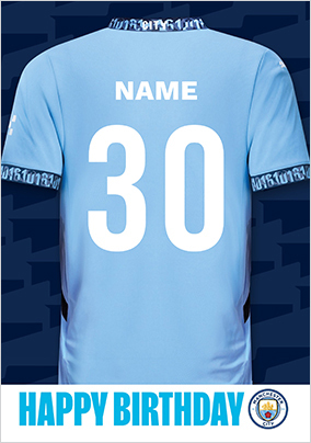 Manchester City Football T-shirt Age 30 Birthday Card