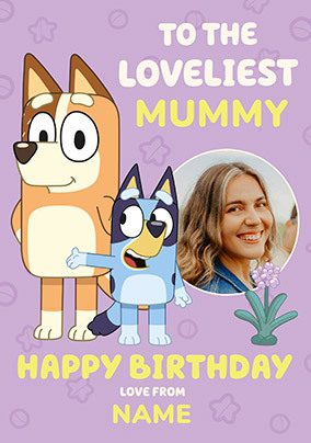 Loveliest Mummy Bluey Birthday Photo Card