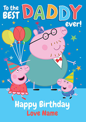 Peppa Pig - Best Daddy Birthday Card