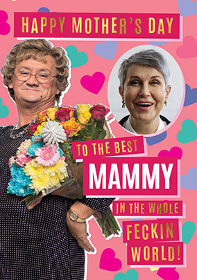 Mrs Brown's Boys Best Mammy Mother's Day Photo Card