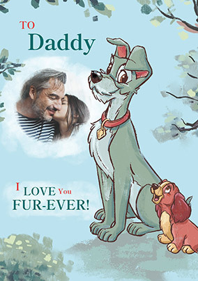 Lady And The Tramp - Furever Love You Happy Father's Day Card