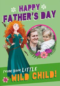Tap to view Princess Merida - Wild Child Happy Father's Day Card