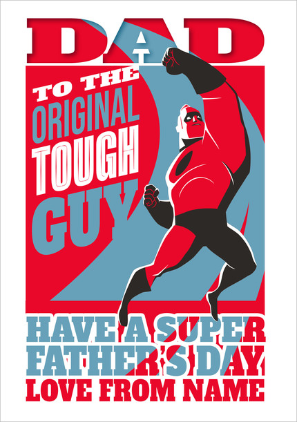 The Incredibles -Dad The Original Tough Guy Father's Day Card