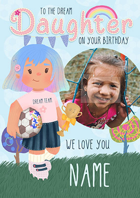 Dolly Daydream Photo Dream Daughter Birthday Card