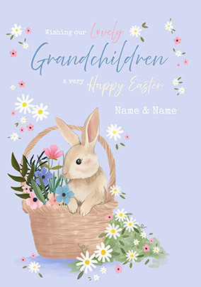 Lovely Grandchildren Easter Bunny Basket Card