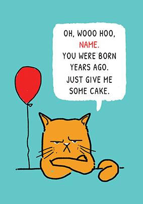 Just Give Me Cake Birthday Card