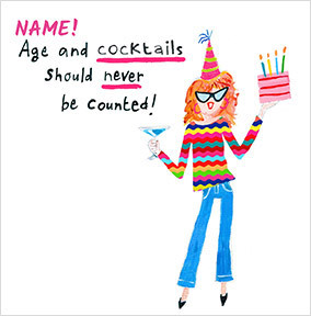 Age And Cocktails Should Never Be Counted Birthday Card