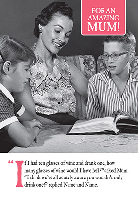 Ten Glasses Of Wine Mother's Day Card