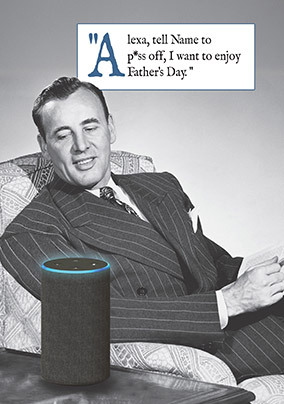 Alexa Funny Father's Day Card