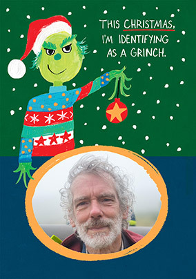 I'm a Grinch Christmas Photo Card