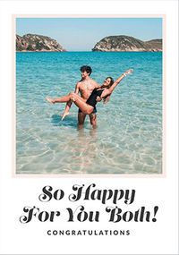 Tap to view So Happy For You Both Engagement Photo Card