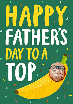 Top Banana Fathers Day Photo Card