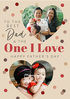Best Dad And The One I love Father's Day Card