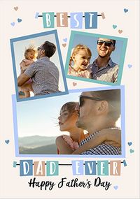 Tap to view Best Dad Ever Father's Day 3 Photo Card