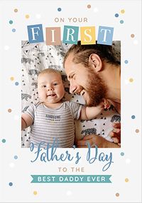 Tap to view Best Daddy First Father's Day Photo Card